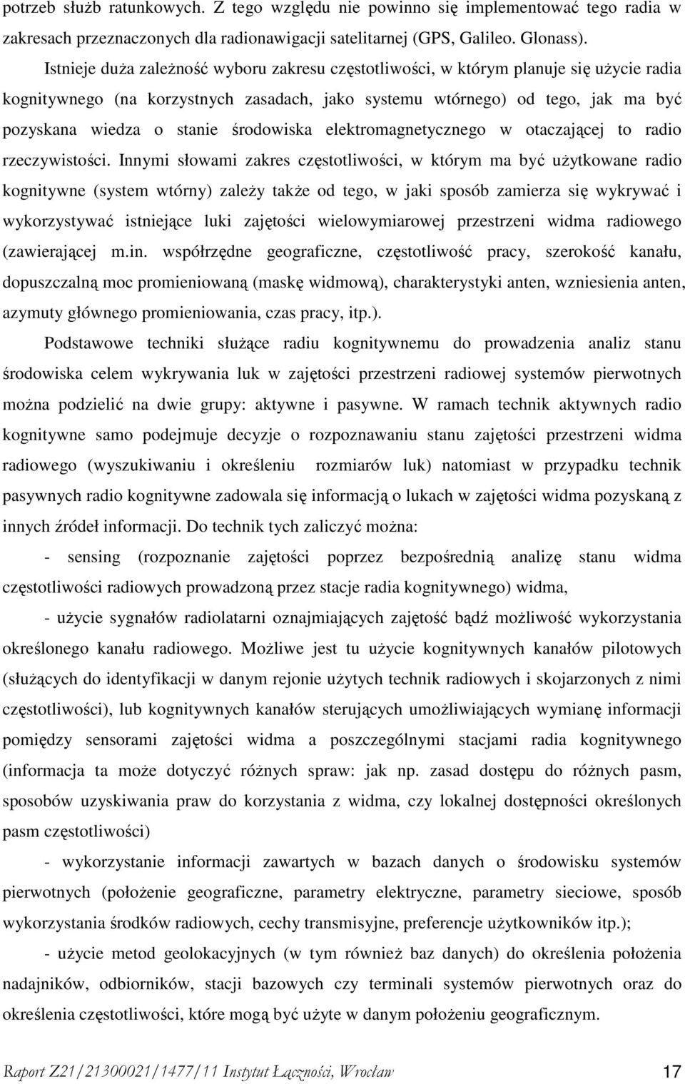 środowiska elektromagnetycznego w otaczającej to radio rzeczywistości.