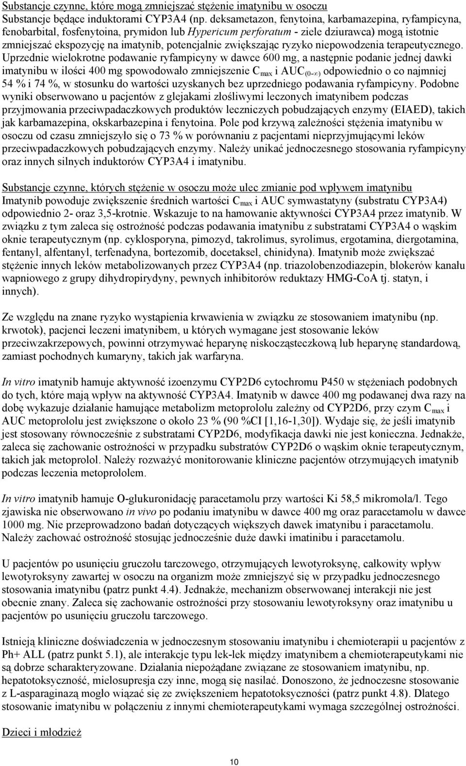 zwiększając ryzyko niepowodzenia terapeutycznego.