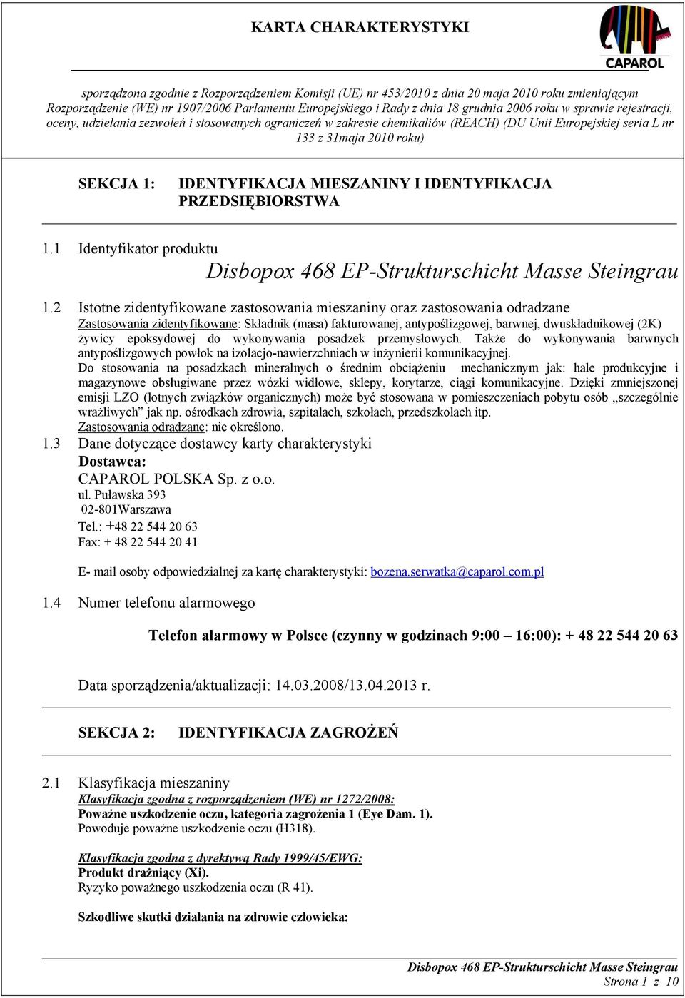 epoksydowej do wykonywania posadzek przemysłowych. Także do wykonywania barwnych antypoślizgowych powłok na izolacjo-nawierzchniach w inżynierii komunikacyjnej.