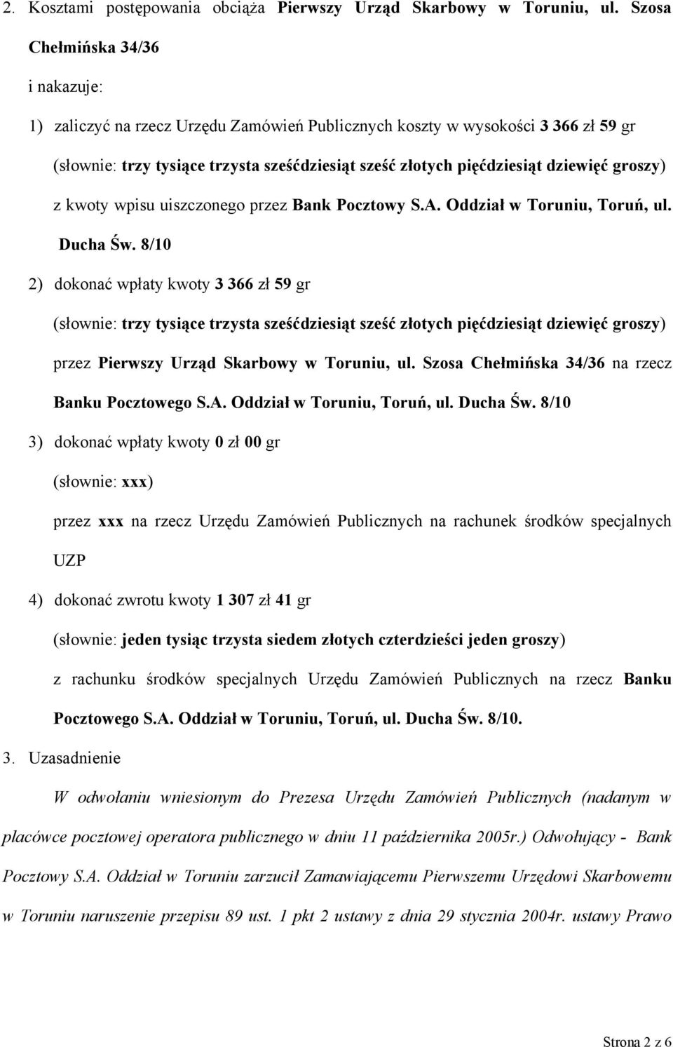 groszy) z kwoty wpisu uiszczonego przez Bank Pocztowy S.A. Oddział w Toruniu, Toruń, ul. Ducha Św.