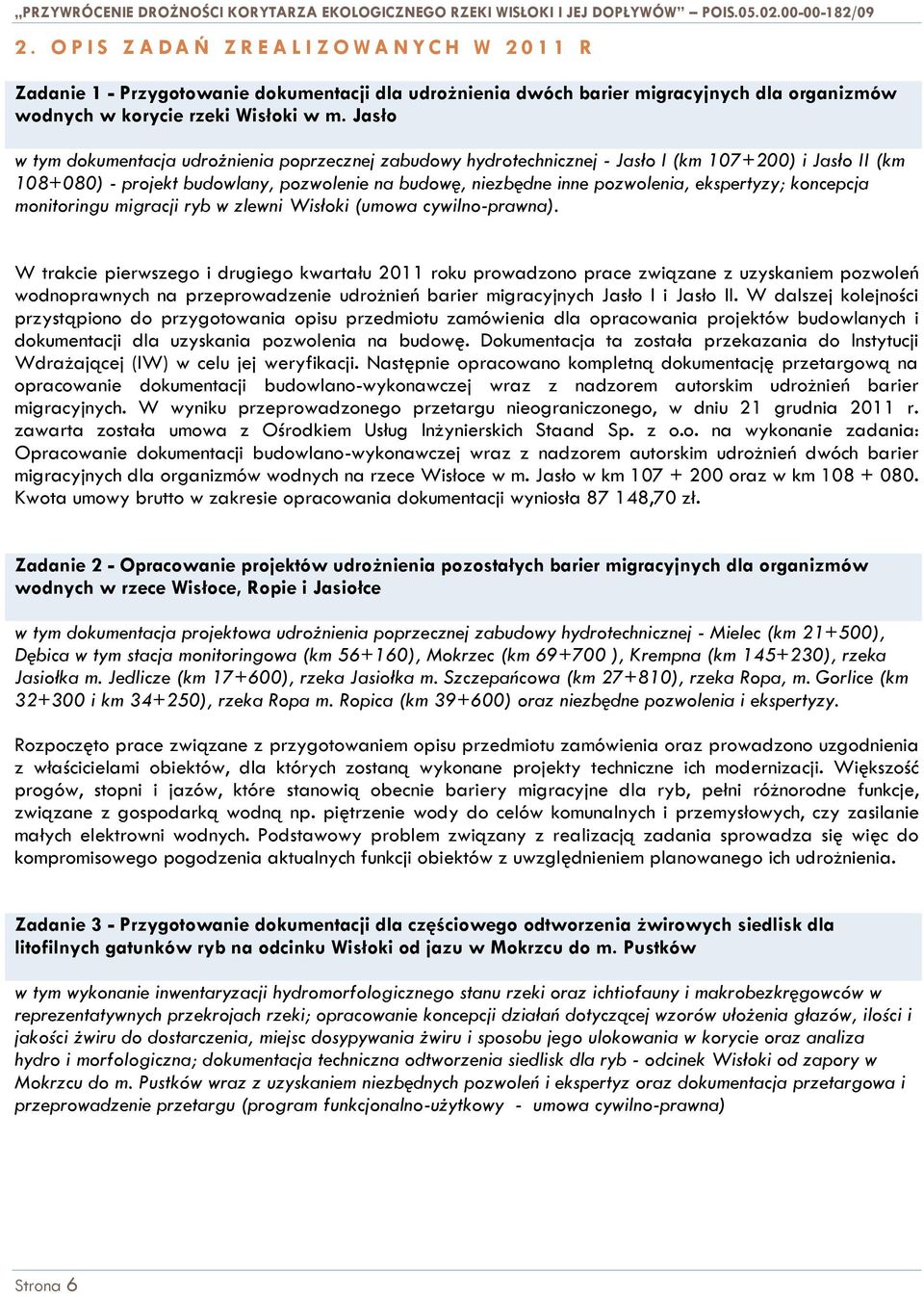 ekspertyzy; koncepcja monitoringu migracji ryb w zlewni Wisłoki (umowa cywilno-prawna).