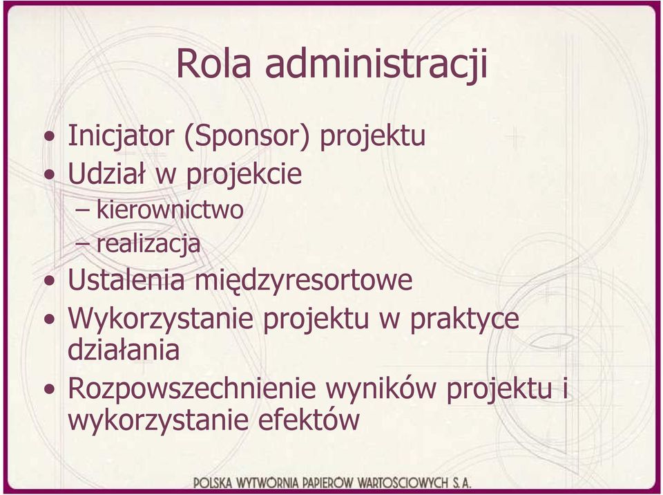 międzyresortowe Wykorzystanie projektu w praktyce