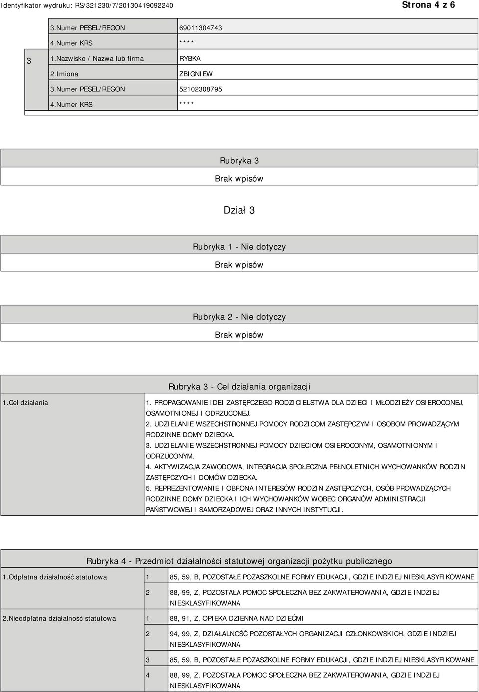 PROPAGOWANIE IDEI ZASTĘPCZEGO RODZICIELSTWA DLA DZIECI I MŁODZIEŻY OSIEROCONEJ, OSAMOTNIONEJ I ODRZUCONEJ. 2.