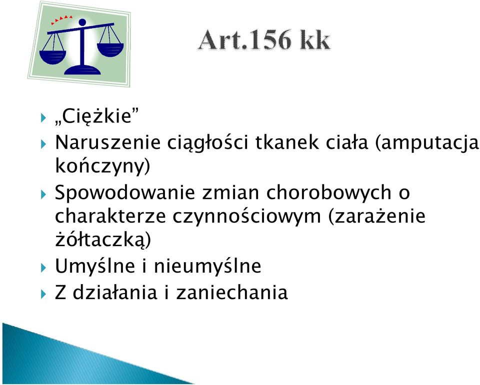 chorobowych o charakterze czynnościowym