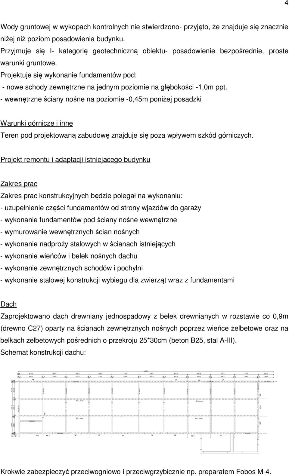 Projektuje się wykonanie fundamentów pod: - nowe schody zewnętrzne na jednym poziomie na głębokości -1,0m ppt.