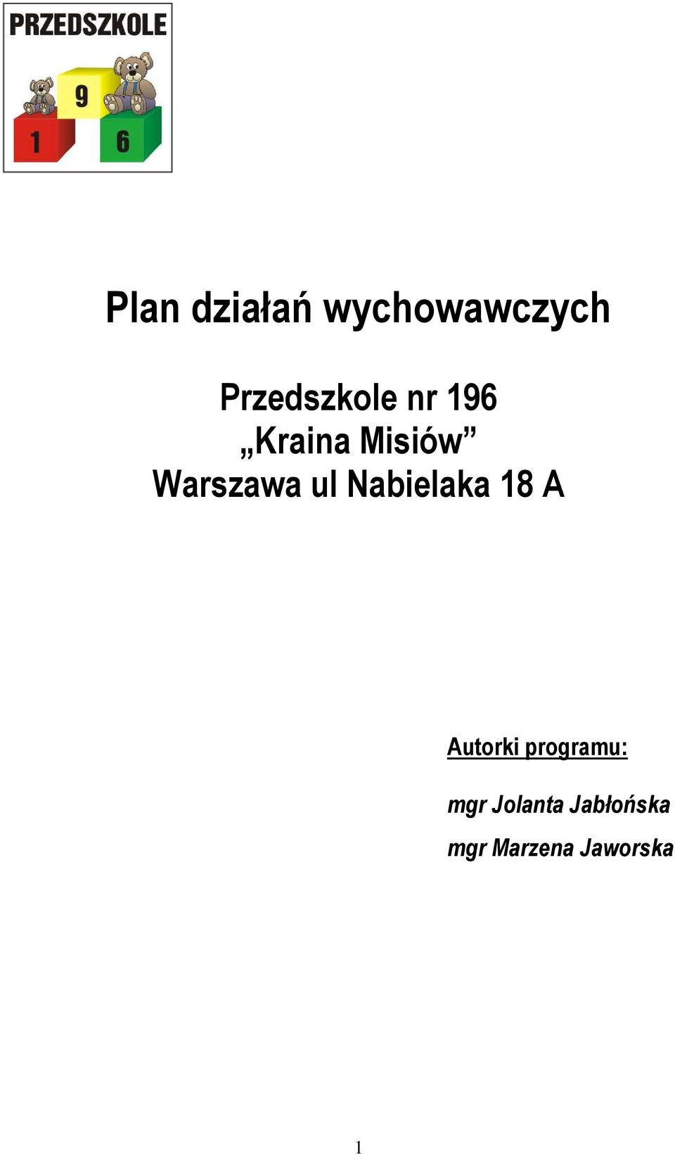 Warszawa ul Nabielaka 18 A Autorki
