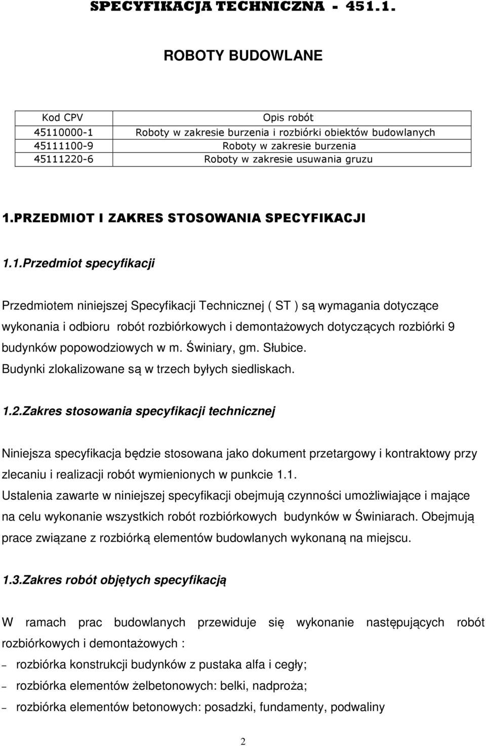 PRZEDMIOT I ZAKRES STOSOWANIA SPECYFIKACJI 1.