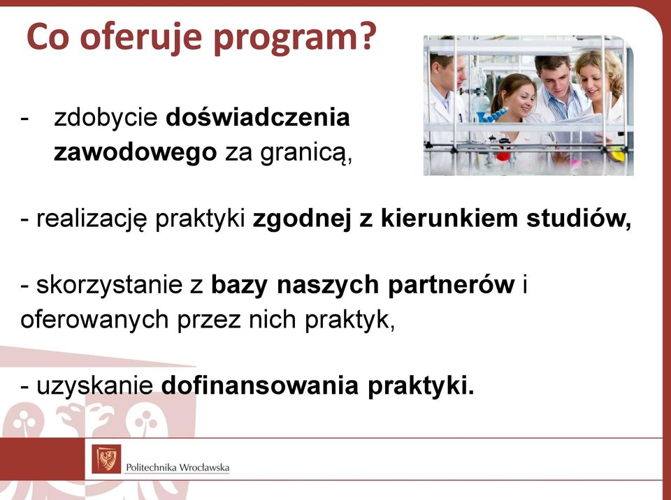 realizację praktyki zgodnej z kierunkiem studiów, -