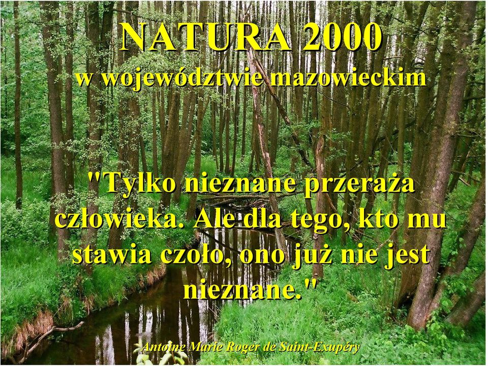 . Ale dla tego, kto mu stawia czoło, ono już