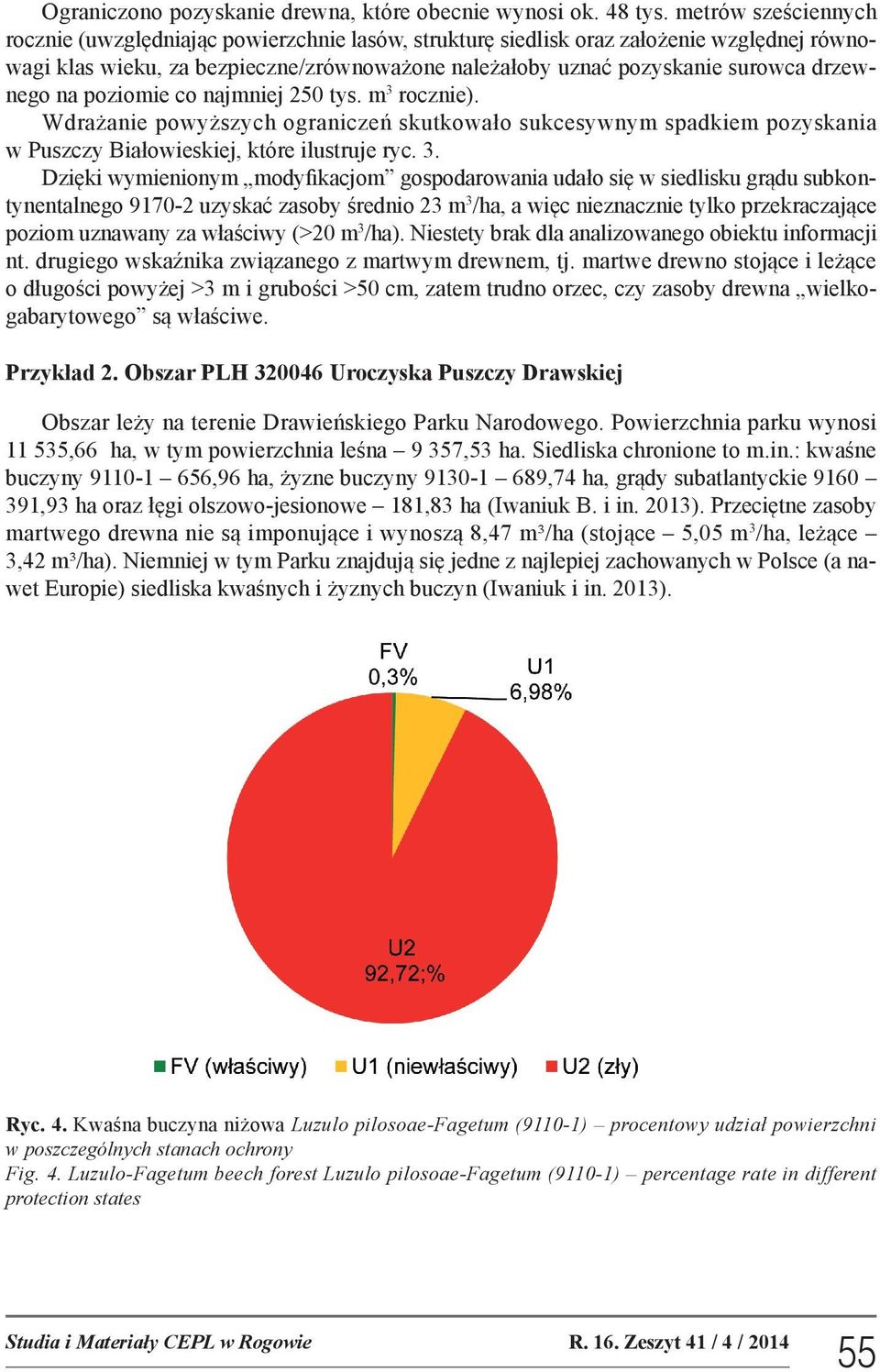 drzewnego na poziomie co najmniej 250 tys. m 3 