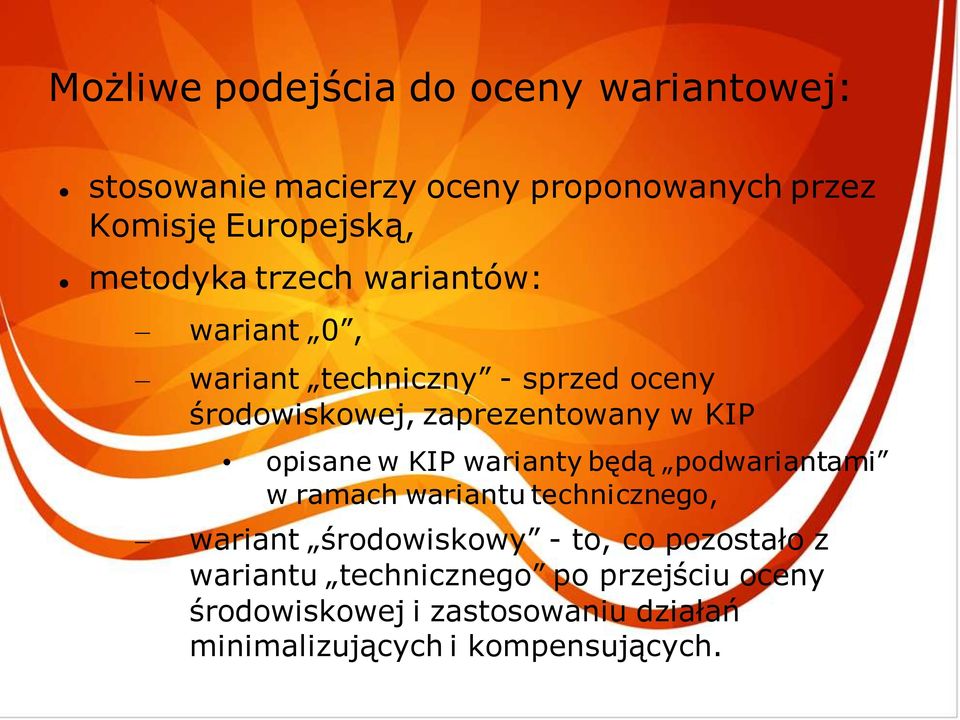 opisane w KIP warianty będą podwariantami w ramach wariantu technicznego, wariant środowiskowy - to, co