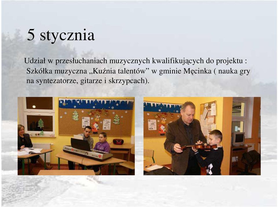 Szkółka muzyczna Kuźnia talentów w gminie