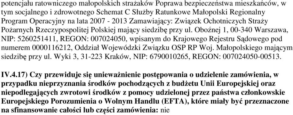 Oboźnej 1, 00-340 Warszawa, NIP: 5260251411, REGON: 007024050, wpisanym do Krajowego Rejestru Sądowego pod numerem 0000116212, Oddział Wojewódzki Związku OSP RP Woj.