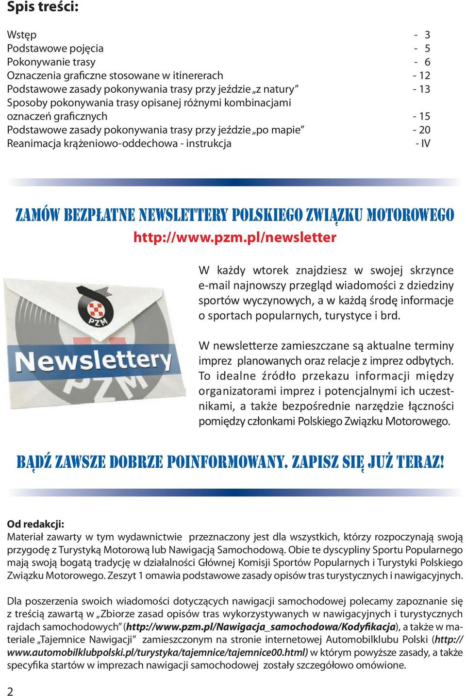 bezpłatne newslettery Polskiego Związku Motorowego http://www.pzm.