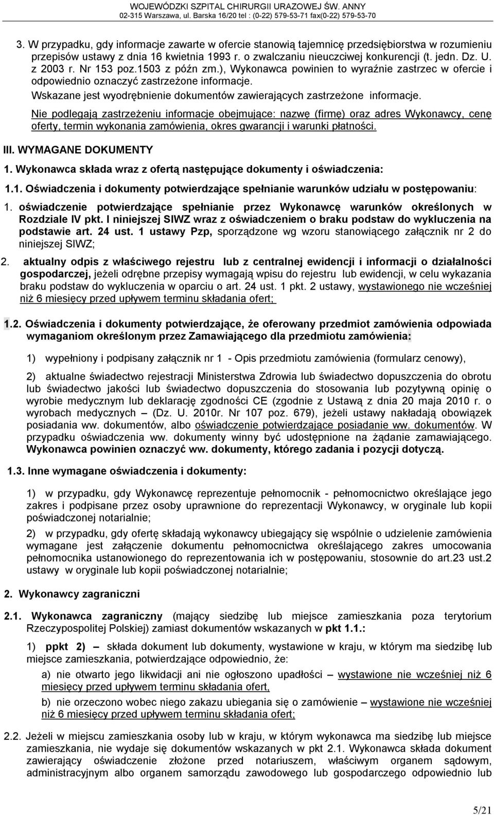 Wskazane jest wyodrębnienie dokumentów zawierających zastrzeżone informacje.