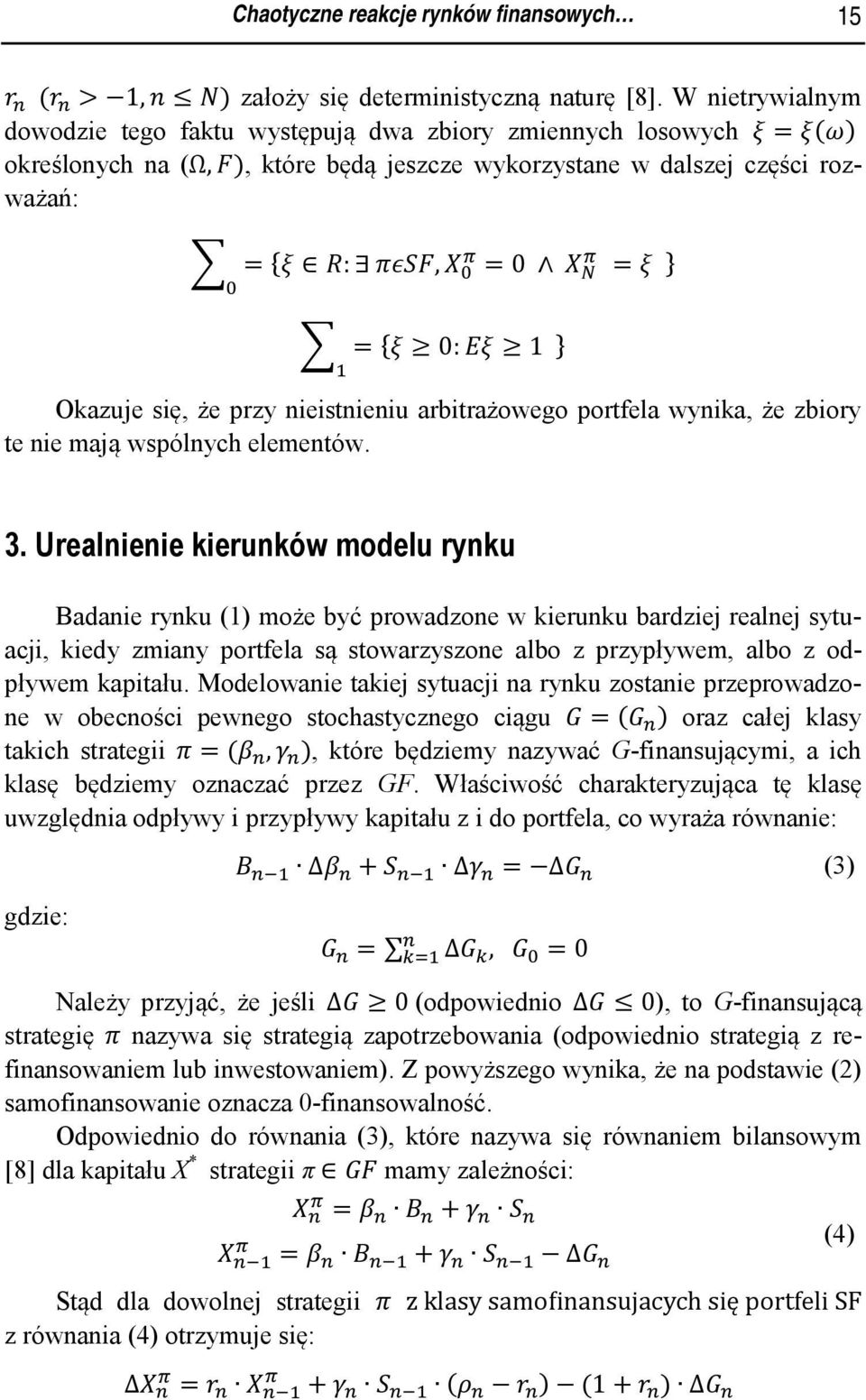 arbirażowego porfela wynika, że zbiory e nie mają wspólnych elemenów. 3.