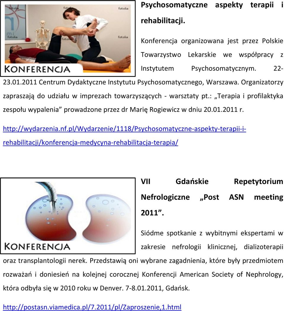 : Terapia i profilaktyka zespołu wypalenia prowadzone przez dr Marię Rogiewicz w dniu 20.01.2011 r. http://wydarzenia.nf.