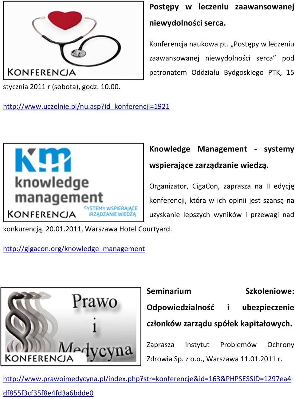 id_konferencji=1921 Knowledge Management - systemy wspierające zarządzanie wiedzą.