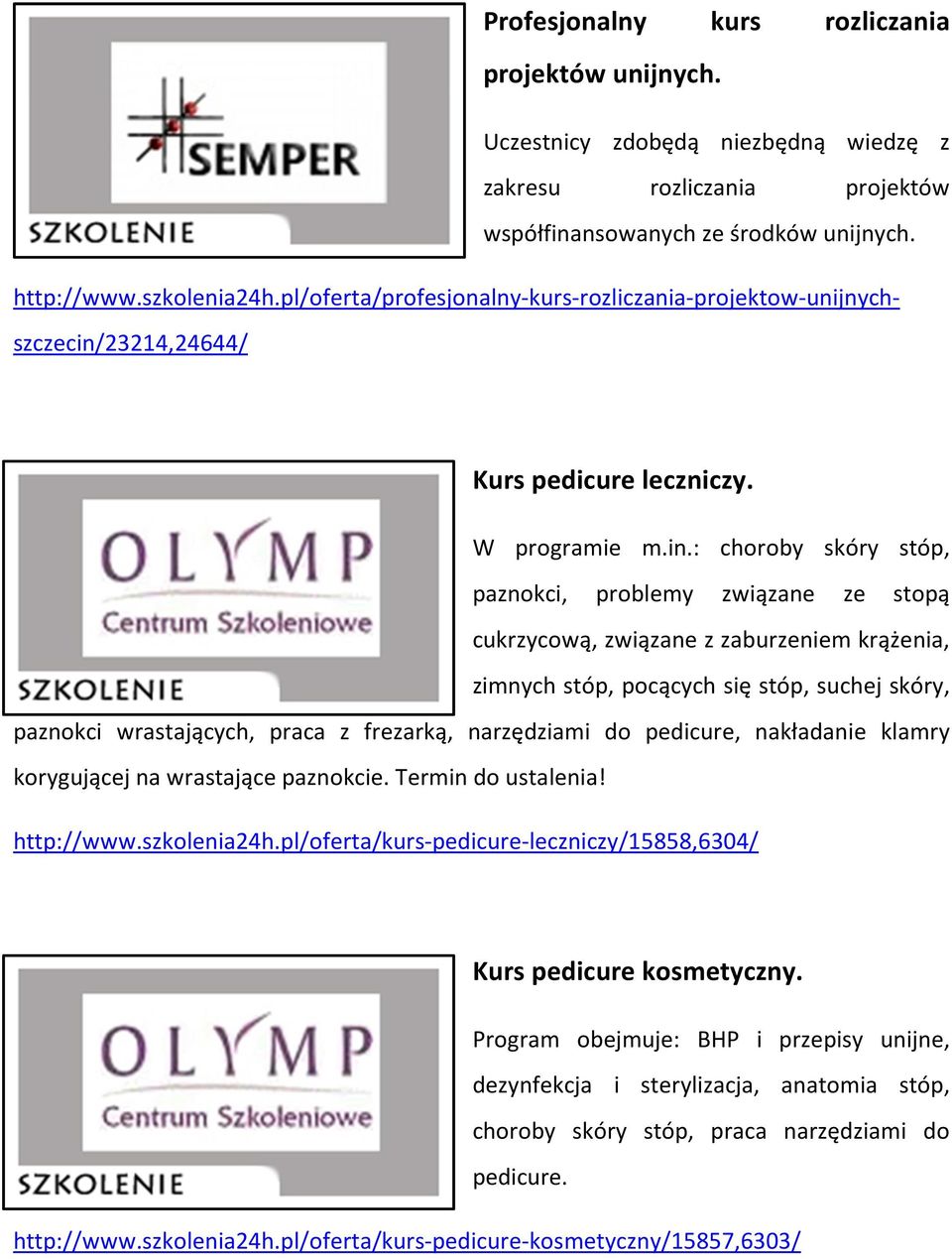 23214,24644/ Kurs pedicure leczniczy. W programie m.in.