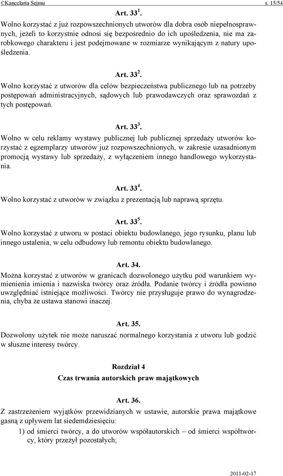 rozmiarze wynikającym z natury upośledzenia. Art. 33 2.