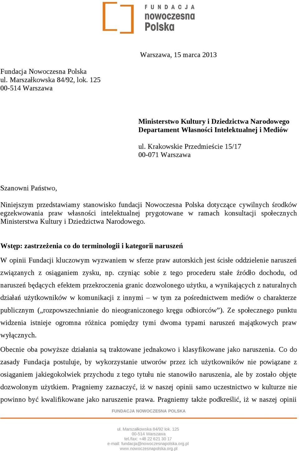 prygotowane w ramach konsultacji społecznych Ministerstwa Kultury i Dziedzictwa Narodowego.
