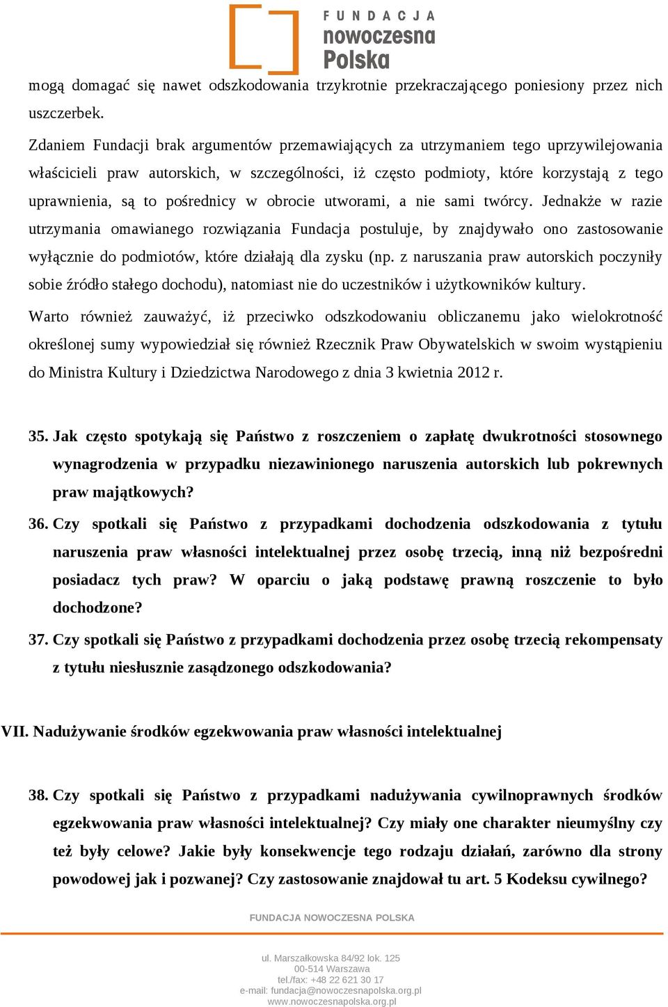 pośrednicy w obrocie utworami, a nie sami twórcy.