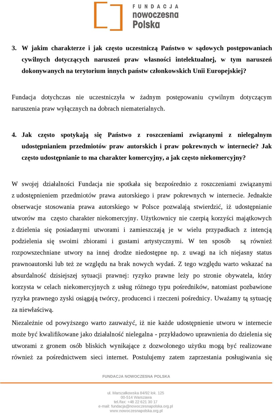 Jak często spotykają się Państwo z roszczeniami związanymi z nielegalnym udostępnianiem przedmiotów praw autorskich i praw pokrewnych w internecie?