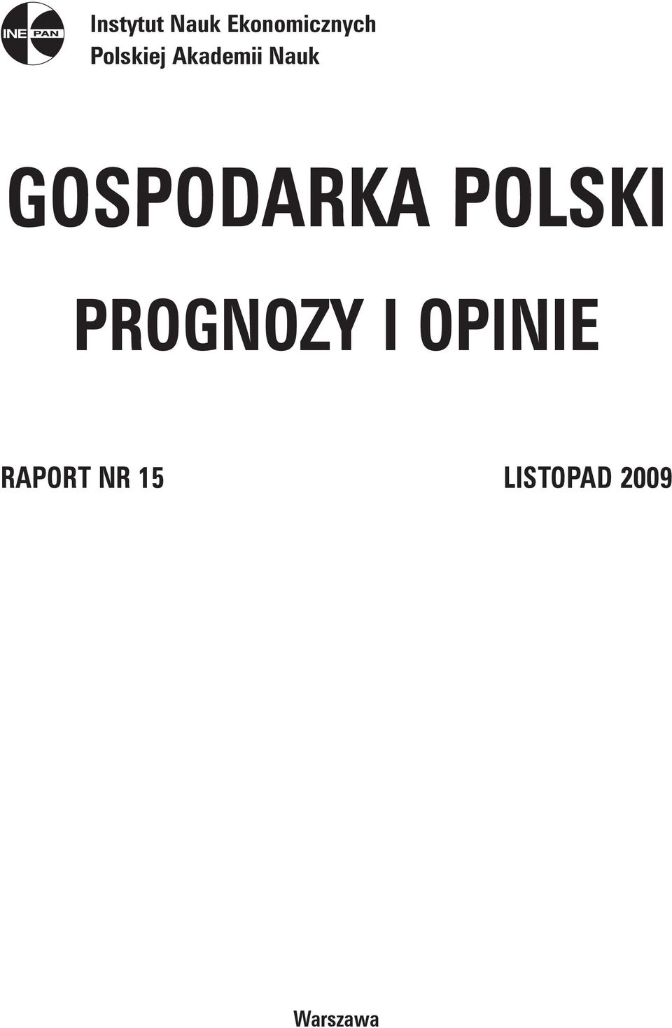 Nauk GOSPODARKA POLSKI PROGNOZY I