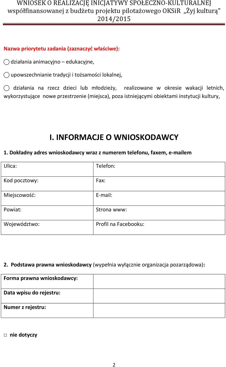 INFORMACJE O WNIOSKODAWCY 1.