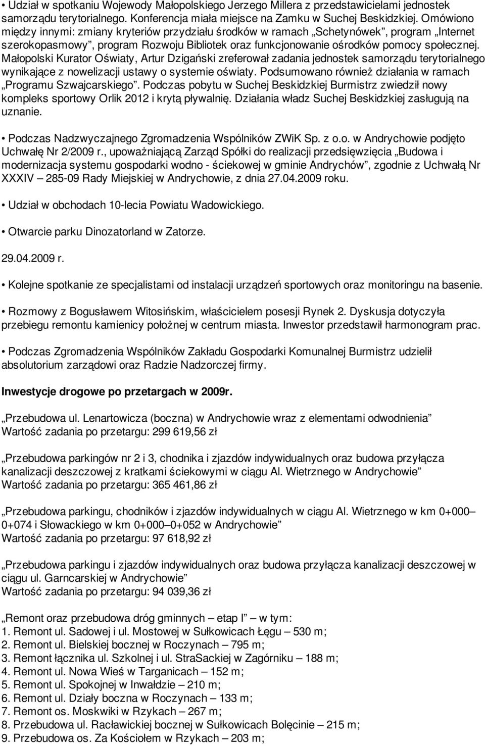 Małopolski Kurator Oświaty, Artur Dzigański zreferował zadania jednostek samorządu terytorialnego wynikające z nowelizacji ustawy o systemie oświaty.