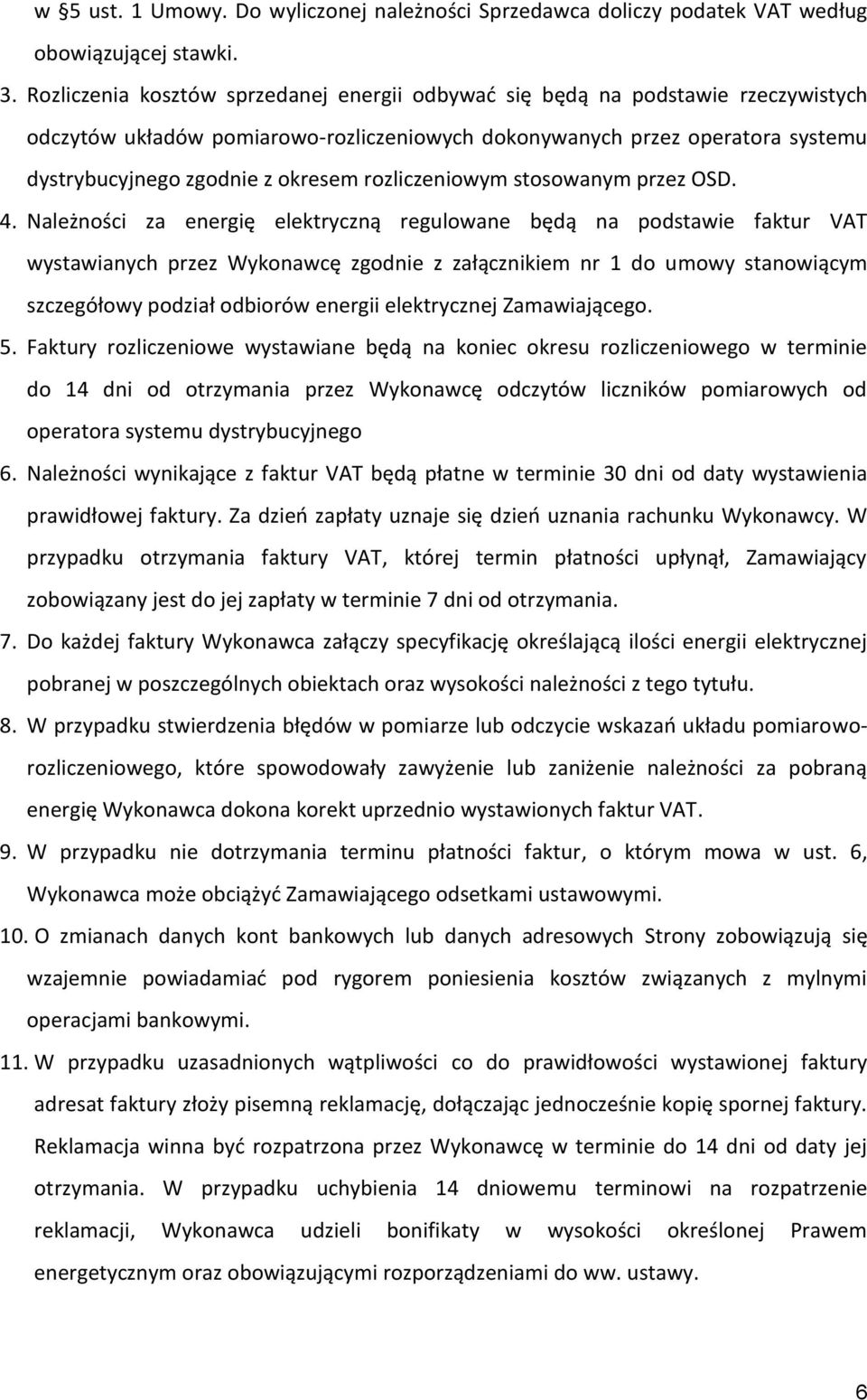 rozliczeniowym stosowanym przez OSD. 4.