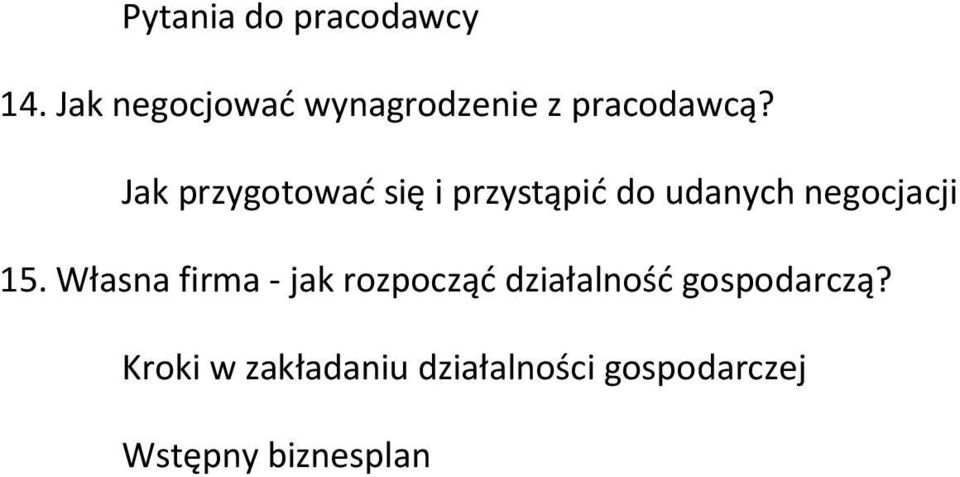 Jak przygotować się i przystąpić do udanych negocjacji 15.