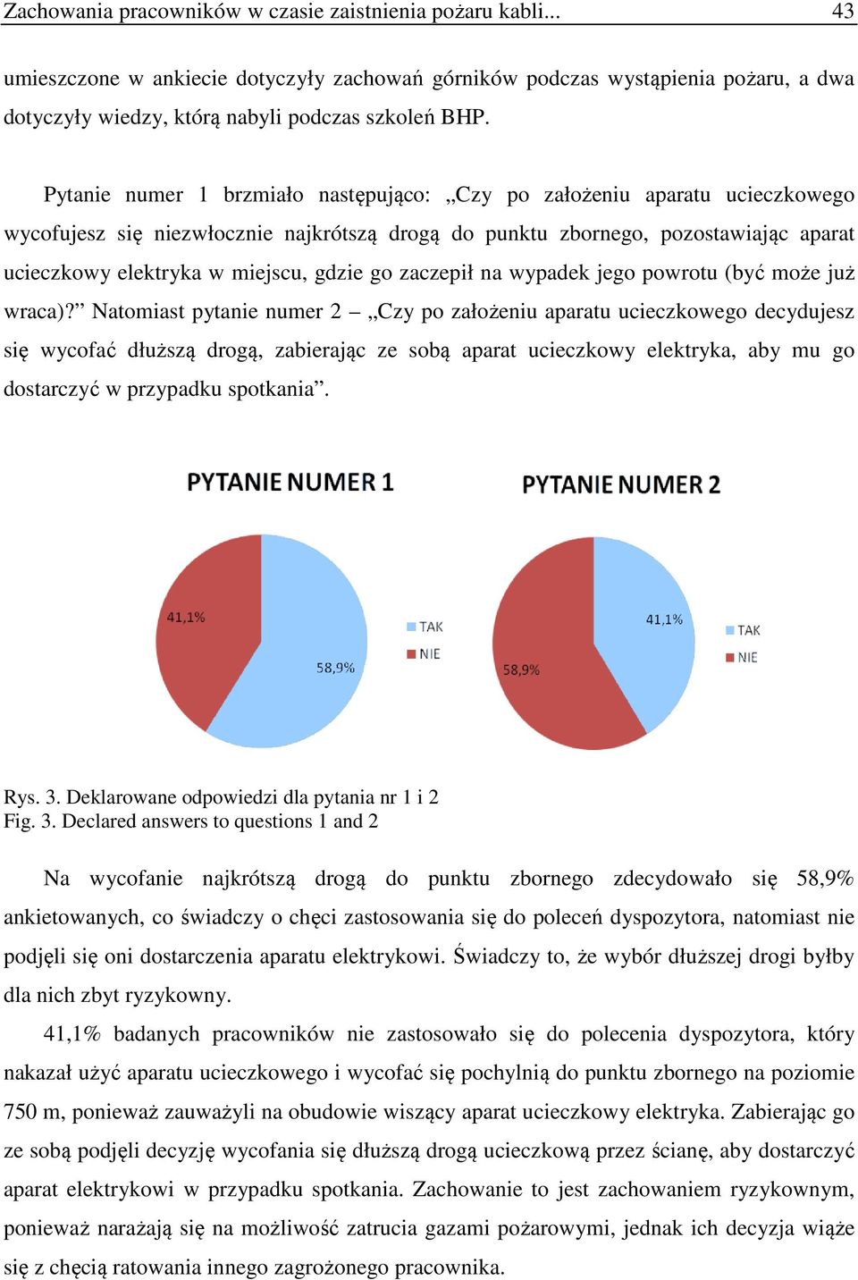 go zaczepił na wypadek jego powrotu (być może już wraca)?