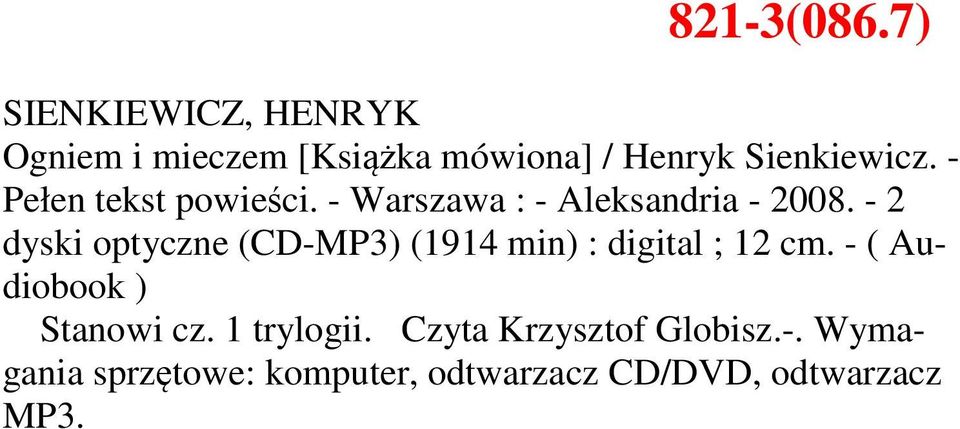 - 2 dyski optyczne (CD-MP3) (1914 min) : digital ; 12 cm.