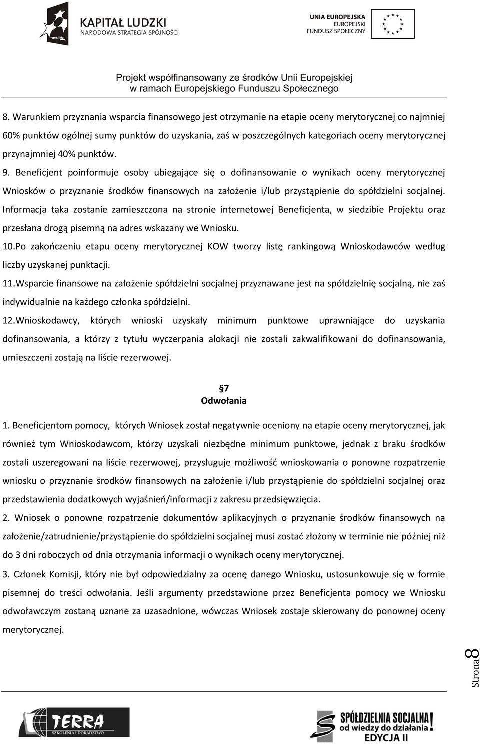 przynajmniej 40% punktów. 9.