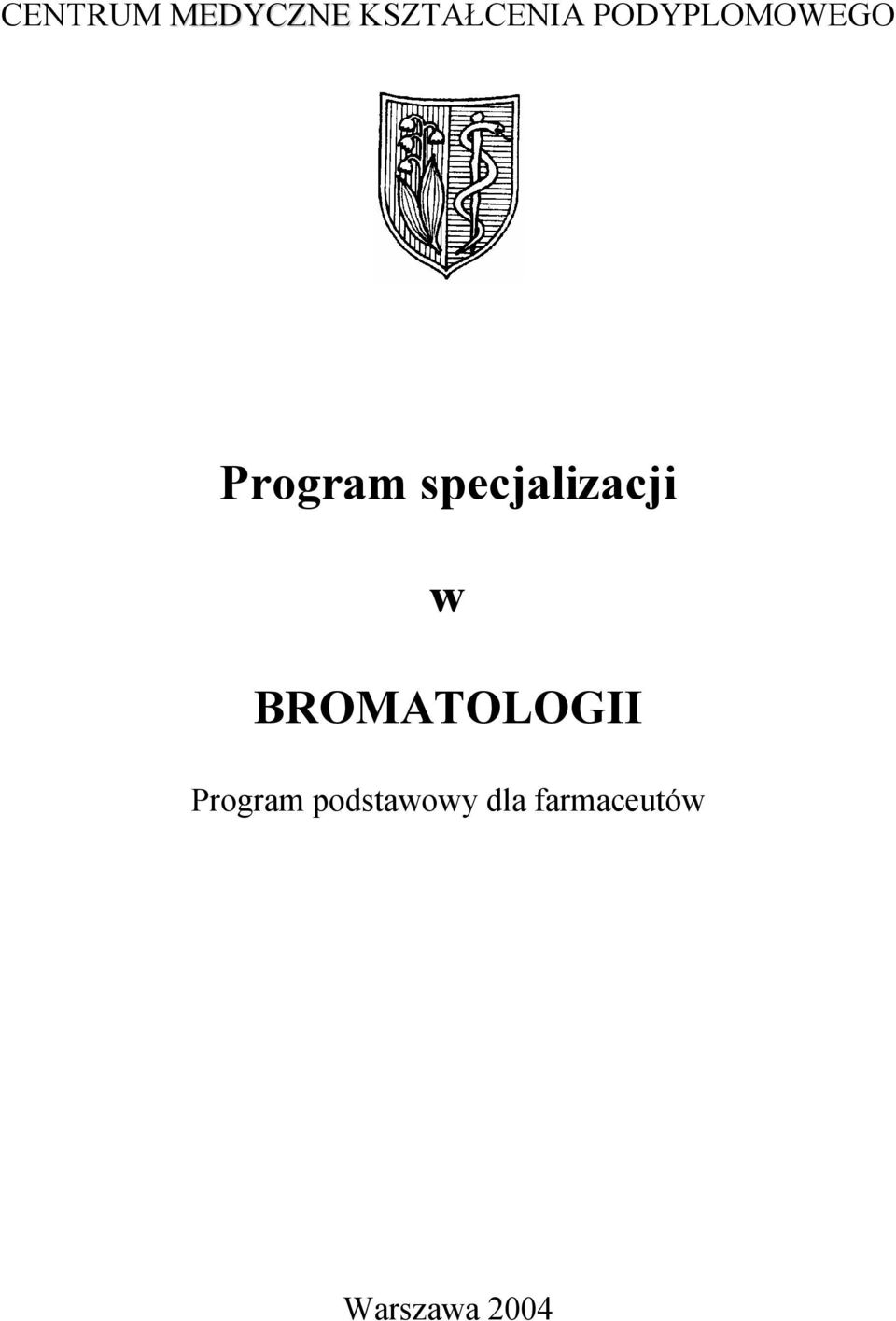 specjalizacji w BROMATOLOGII