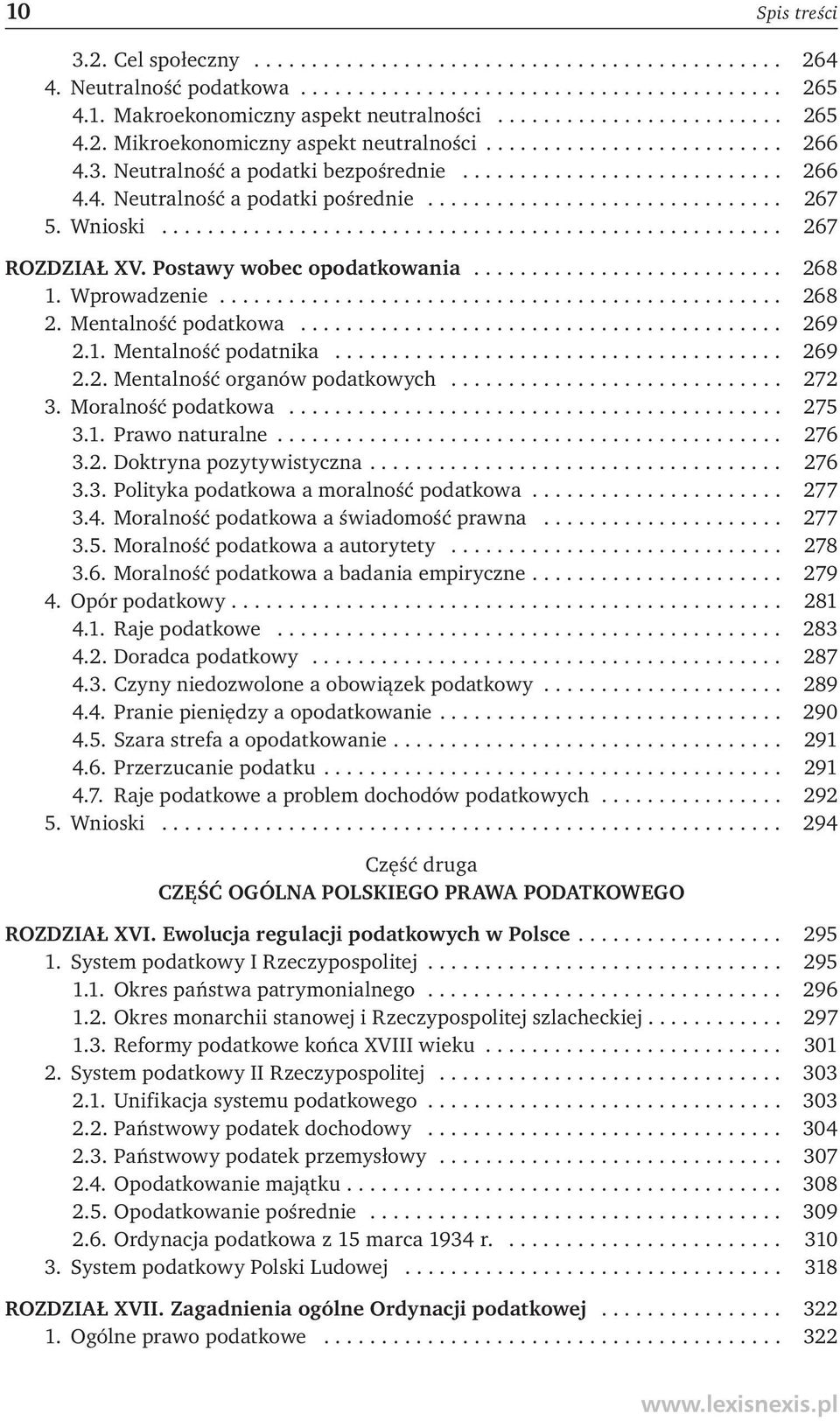 .............................. 267 5. Wnioski...................................................... 267 ROZDZIAŁ XV. Postawy wobec opodatkowania........................... 268 1. Wprowadzenie................................................. 268 2.