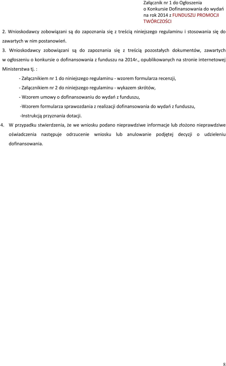 , opublikowanych na stronie internetowej Ministerstwa tj.
