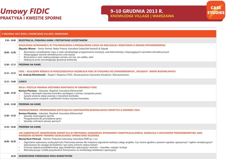 Roszczenia o przedłużenie czasu w razie nienależytego przygotowania inwestycji, wad dokumentacji, niesprzyjających warunków atmosferycznych Niesprzyjające warunki atmosferyczne a siła wyższa
