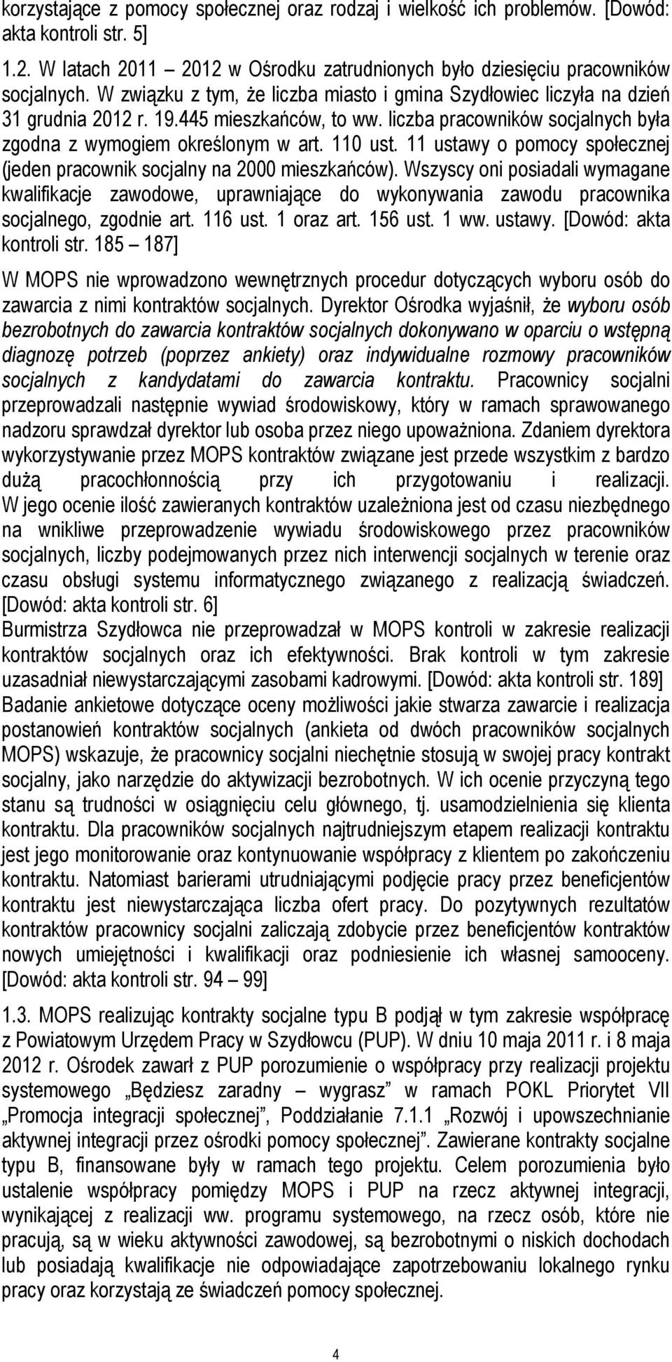 11 ustawy o pomocy społecznej (jeden pracownik socjalny na 2000 mieszkańców).