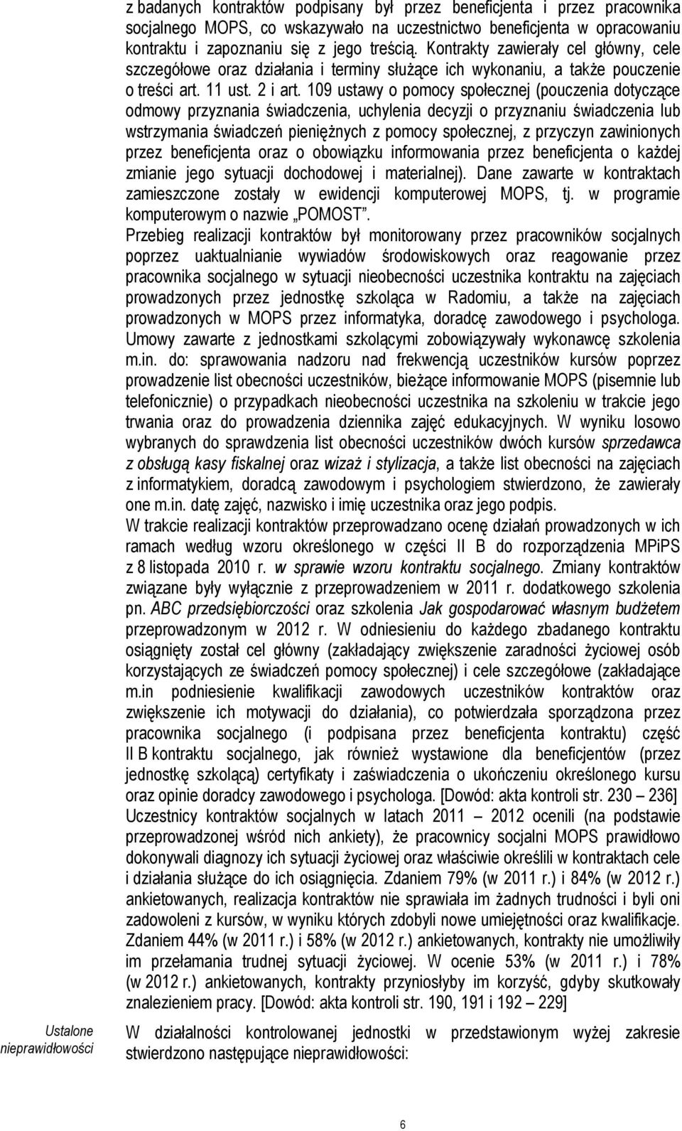 109 ustawy o pomocy społecznej (pouczenia dotyczące odmowy przyznania świadczenia, uchylenia decyzji o przyznaniu świadczenia lub wstrzymania świadczeń pieniężnych z pomocy społecznej, z przyczyn