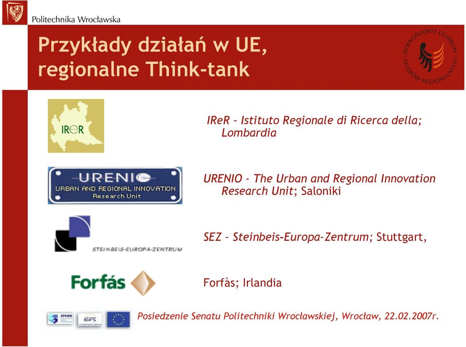 The Urban and Regional Innovation Research Unit;