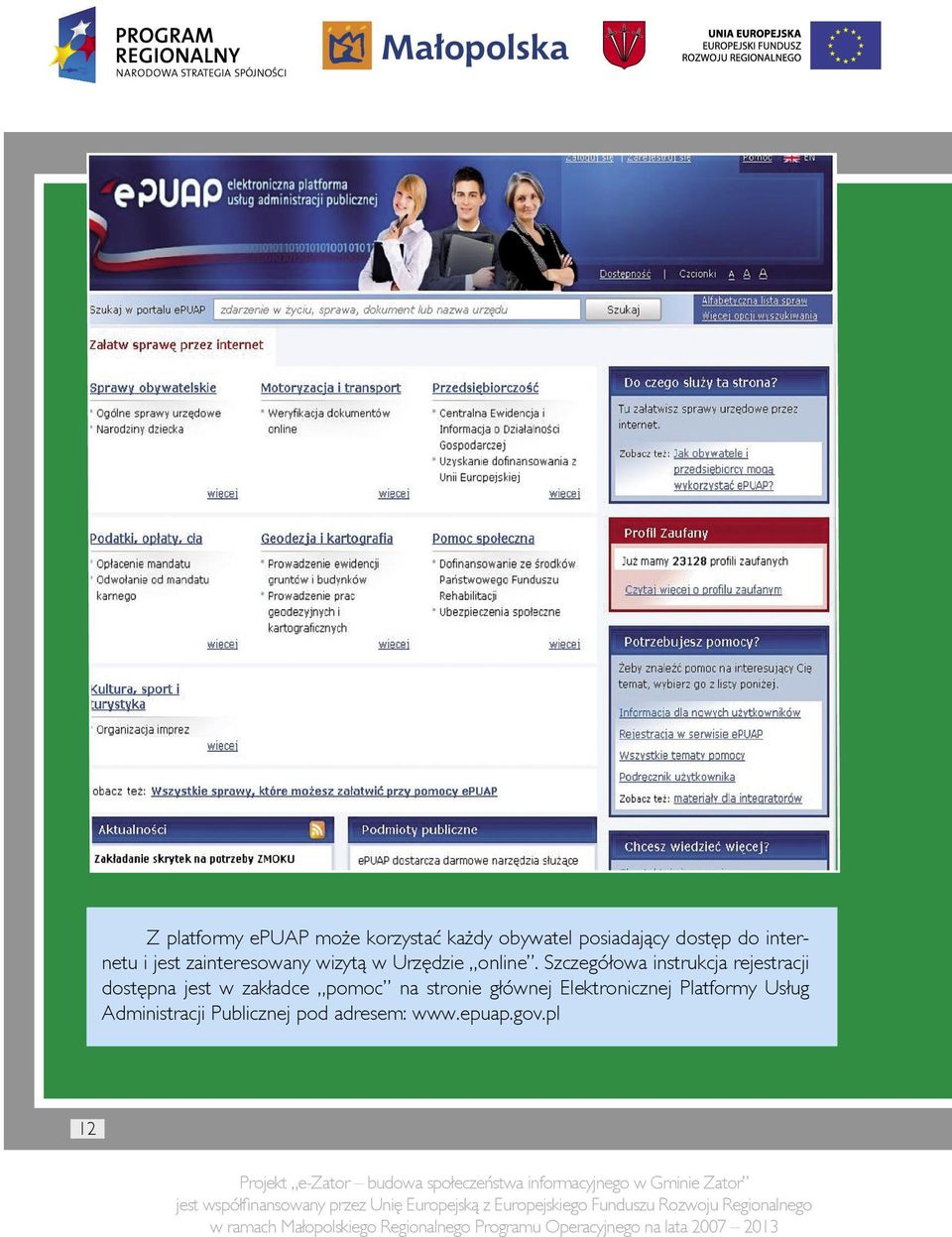 Szczegółowa instrukcja rejestracji dostępna jest w zakładce pomoc na