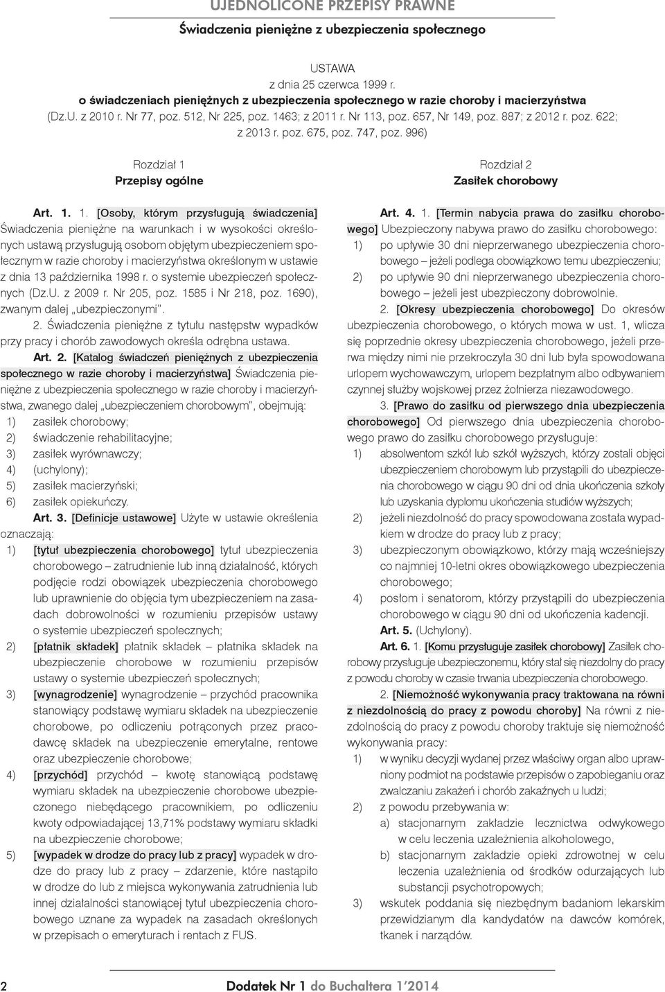 9, poz. 887; z 2012 r. poz. 622; z 2013 r. poz. 675, poz. 747, poz. 996) Rozdział 1 