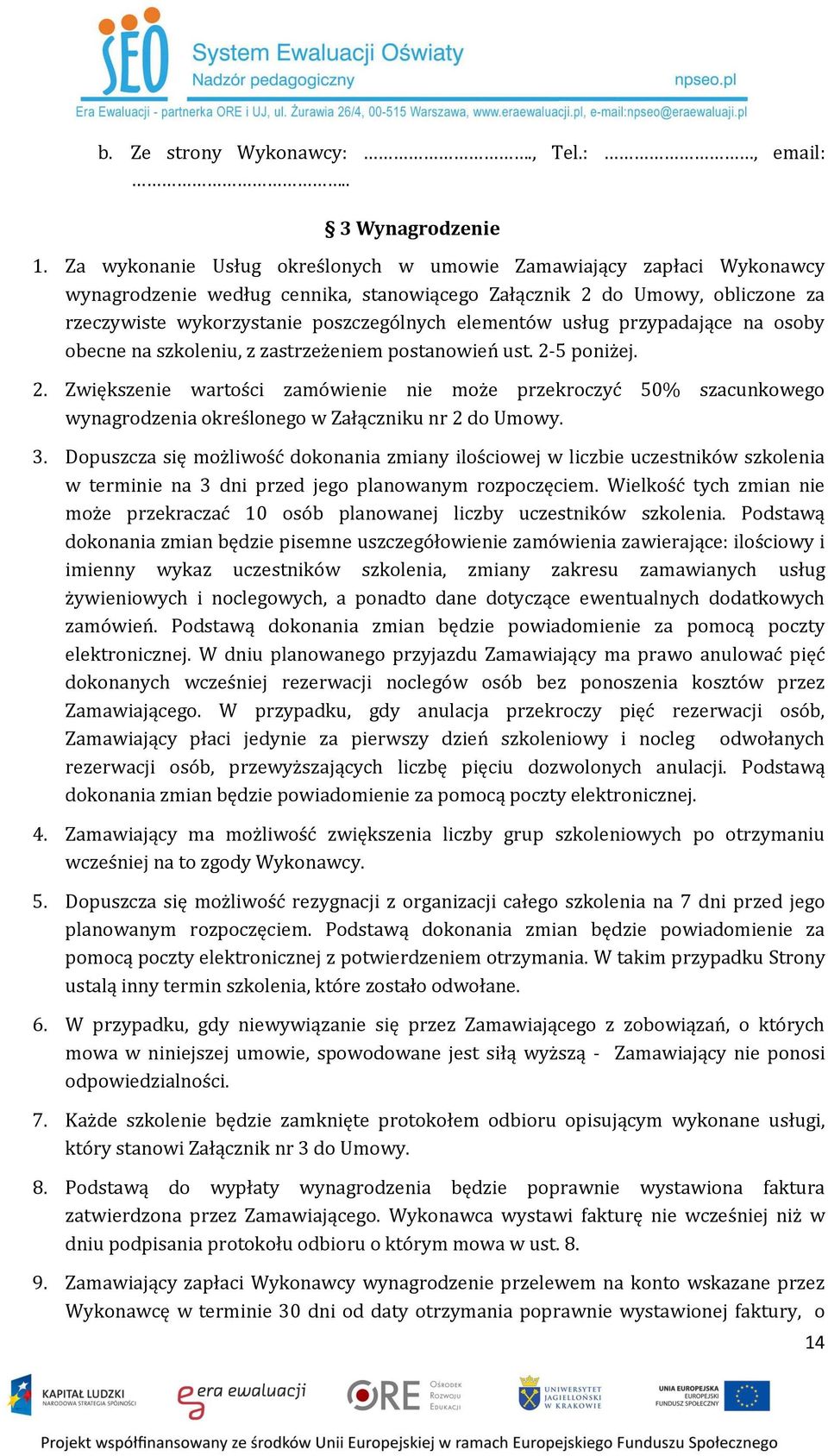 usług przypadające na osoby obecne na szkoleniu, z zastrzeżeniem postanowień ust. 2-
