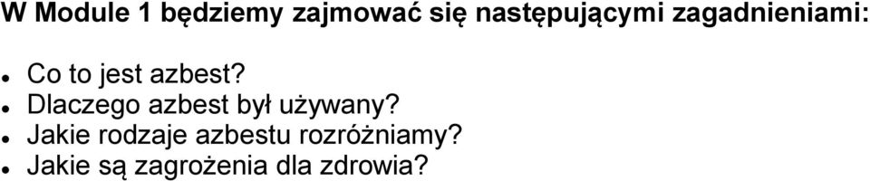 azbest? Dlaczego azbest był używany?