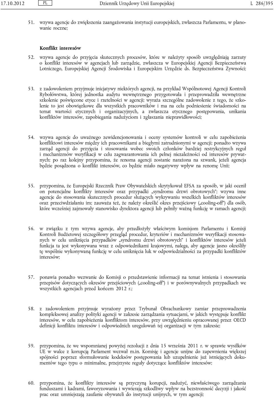 Lotniczego, Europejskiej Agencji Środowiska i Europejskim Urzędzie ds. Bezpieczeństwa Żywności; 53.