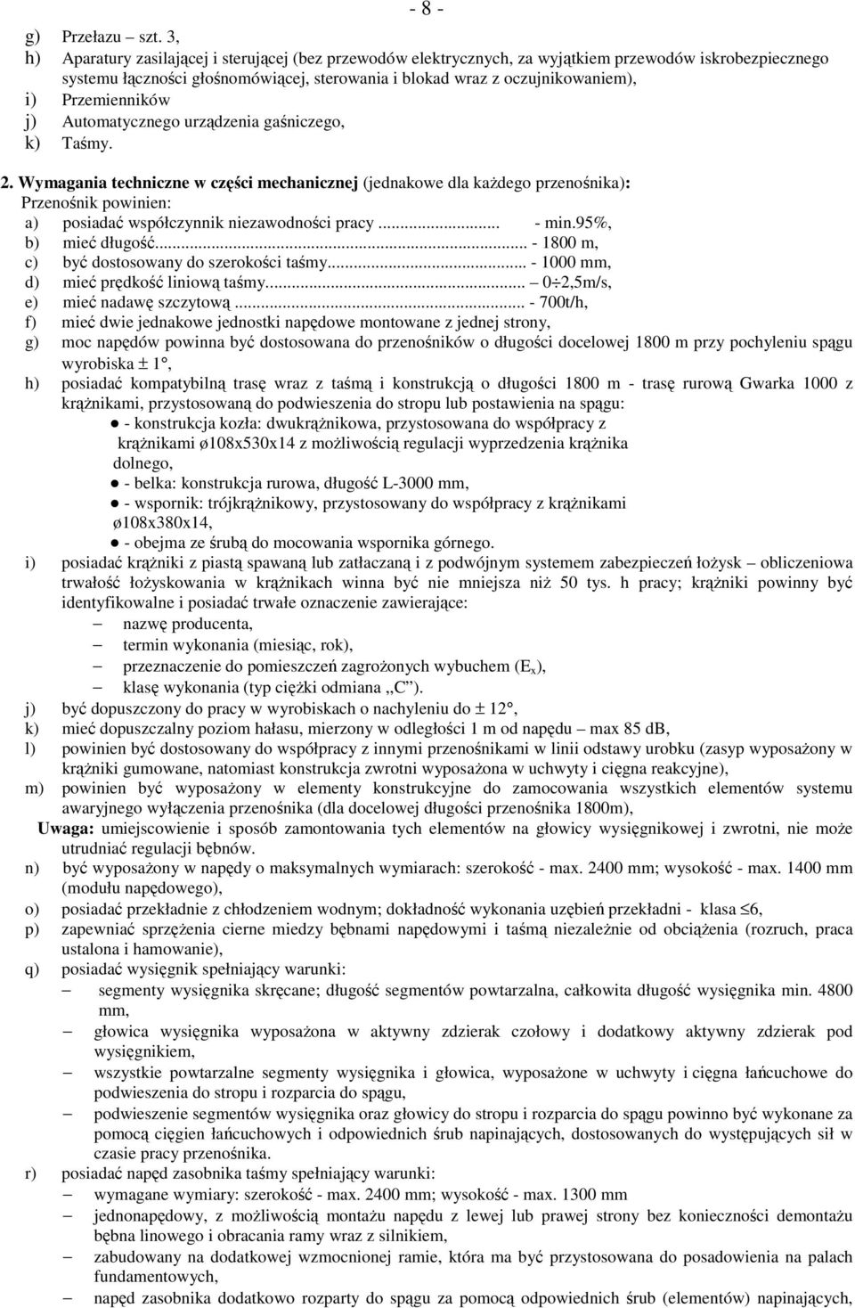Przemienników j) Automatycznego urządzenia gaśniczego, k) Taśmy. 2.