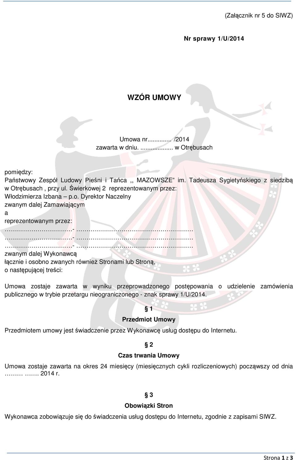 z siedzibą w Otrębusach, przy ul. Świerkow