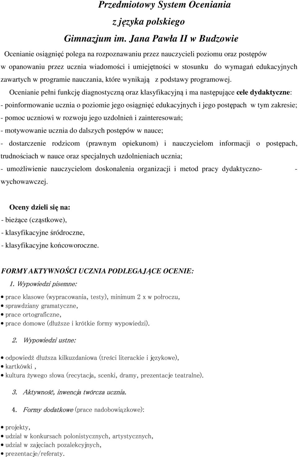 zawartych w programie nauczania, które wynikają z podstawy programowej.